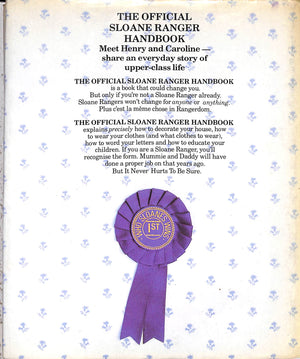 "The Official Sloane Ranger Handbook: The First Guide To What Really Matters In Life" 1982 BARR, Ann & YORK, Peter (SOLD)