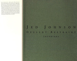 "Jed Johnson: Opulent Restraint Interiors" 2005 CASHIN, Tom & CALLAHAN, Temo [edited by]
