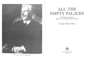 "All The Empty Palaces: The Merchant Patrons Of Modern Art In Pre-Revolutionary Russia" 1983 KEAN, Beverly Whitney