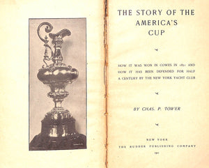 "The Story Of The America's Cup" 1901 TOWER, Chas. P.