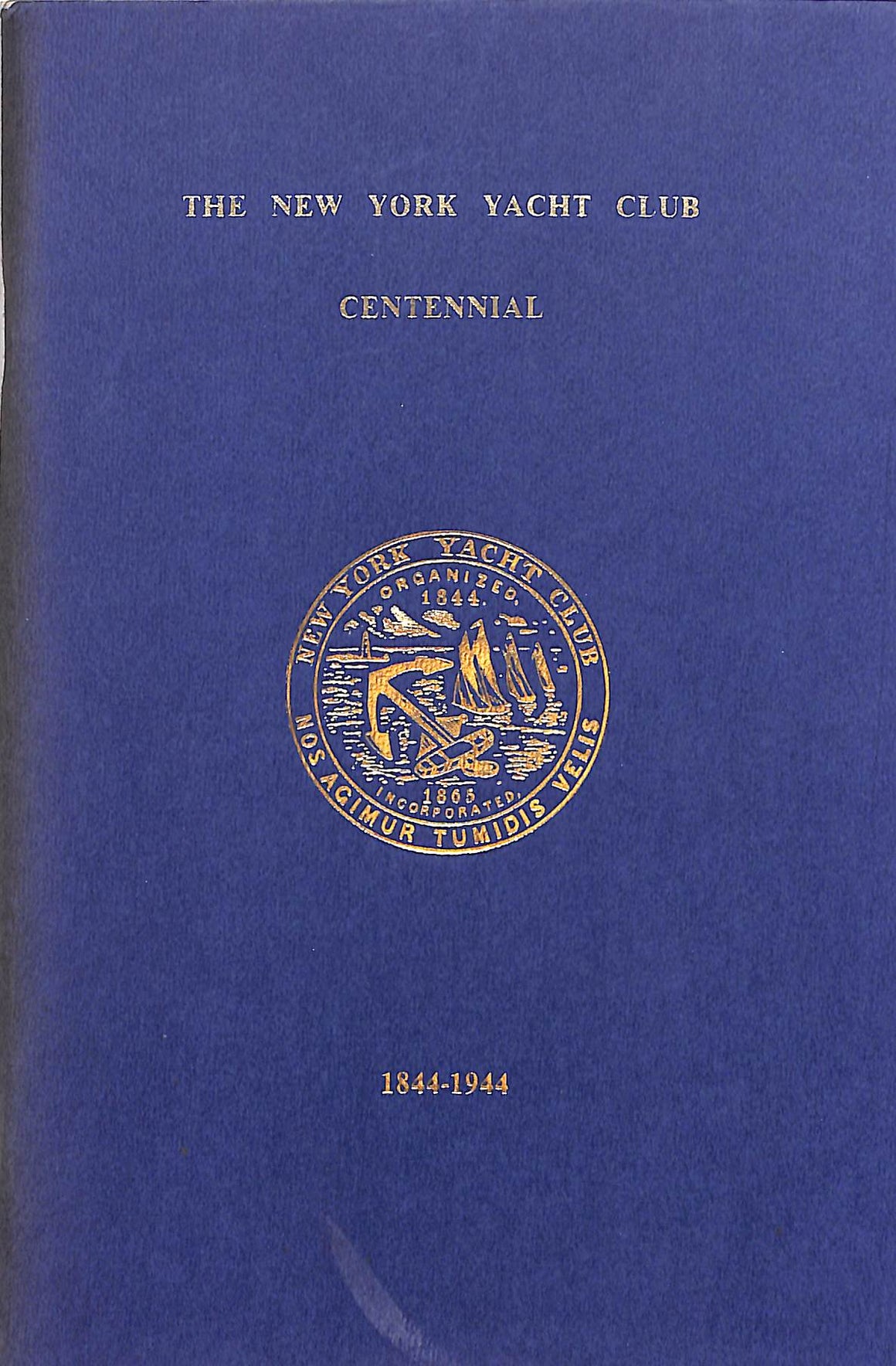 "The New York Yacht Club Centennial 1844-1944" 1985 (SOLD)