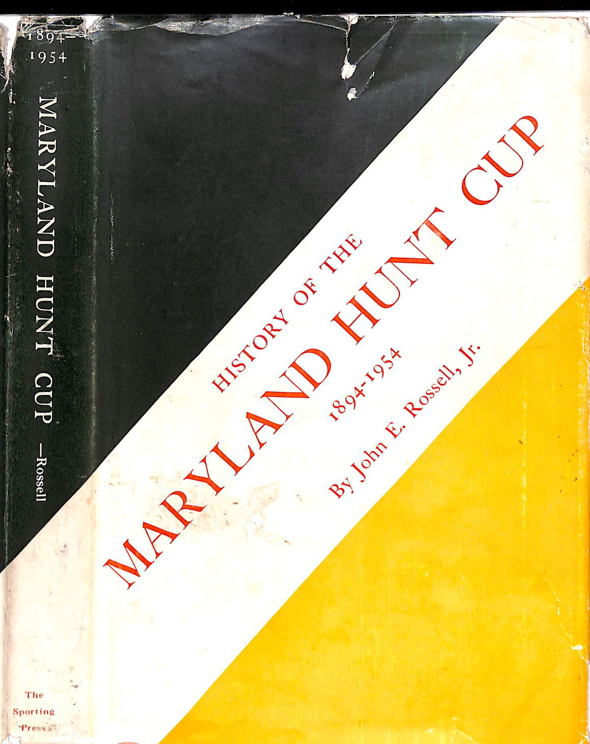 "History Of The Maryland Hunt Cup 1894-1954" ROSSELL, John (INSCRIBED)