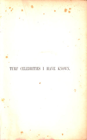 "Turf Celebrities I Have Known" 1891 DAY, William