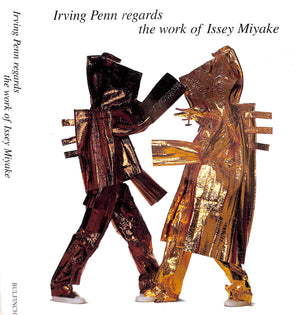 "Irving Penn Regards The Work Of Issey Miyake Photographs 1975-1998" 1999 HOLBORN, Mark [essay by]