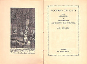 "Cooking Delights: Being A Collection Of Simple Receipts For Those Who Care To Eat Well" GURNEY, Ann