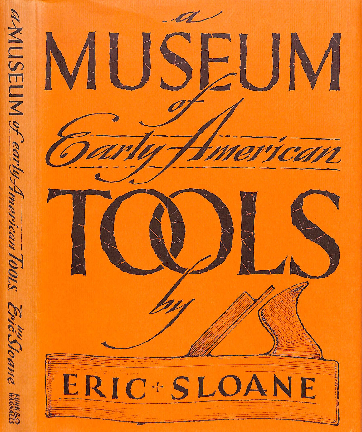 "A Museum Of Early American Tools" 1964 SLOANE, Eric