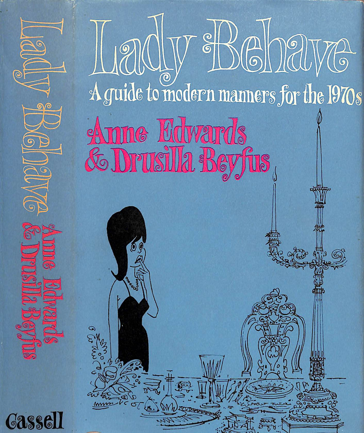 "Lady Behave: A Guide To Modern Manners For The 1970s" 1969 EDWARDS, Anne & BEYFUS, Drusilla