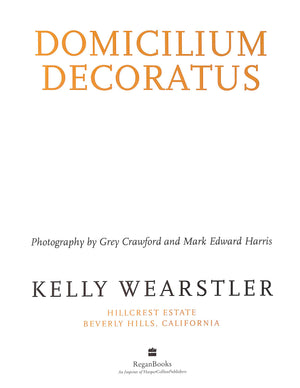 "Domicilium Decoratus" 2006 WEARSTLER, Kelly