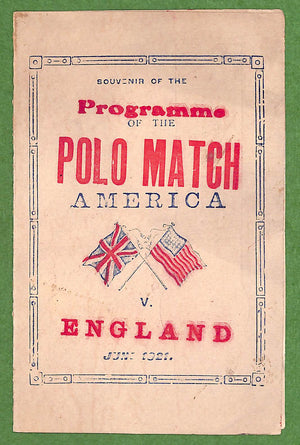 Programme Of The Polo Match America v. England June 1921 (SOLD)