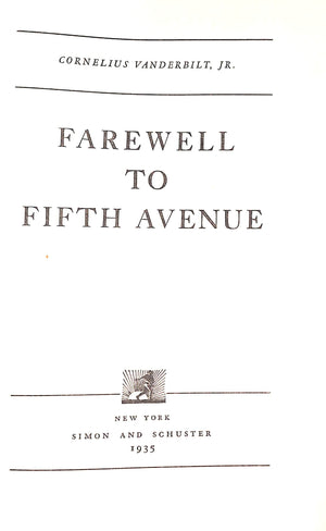 "Farewell To Fifth Avenue" 1935 VANDERBILT, Cornelius Jr.