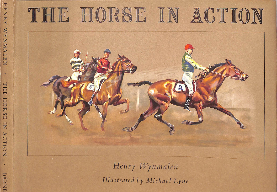 "The Horse In Action" 1954 WYNMALEN, Henry