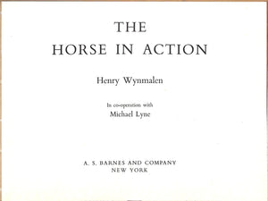 "The Horse In Action" 1954 WYNMALEN, Henry