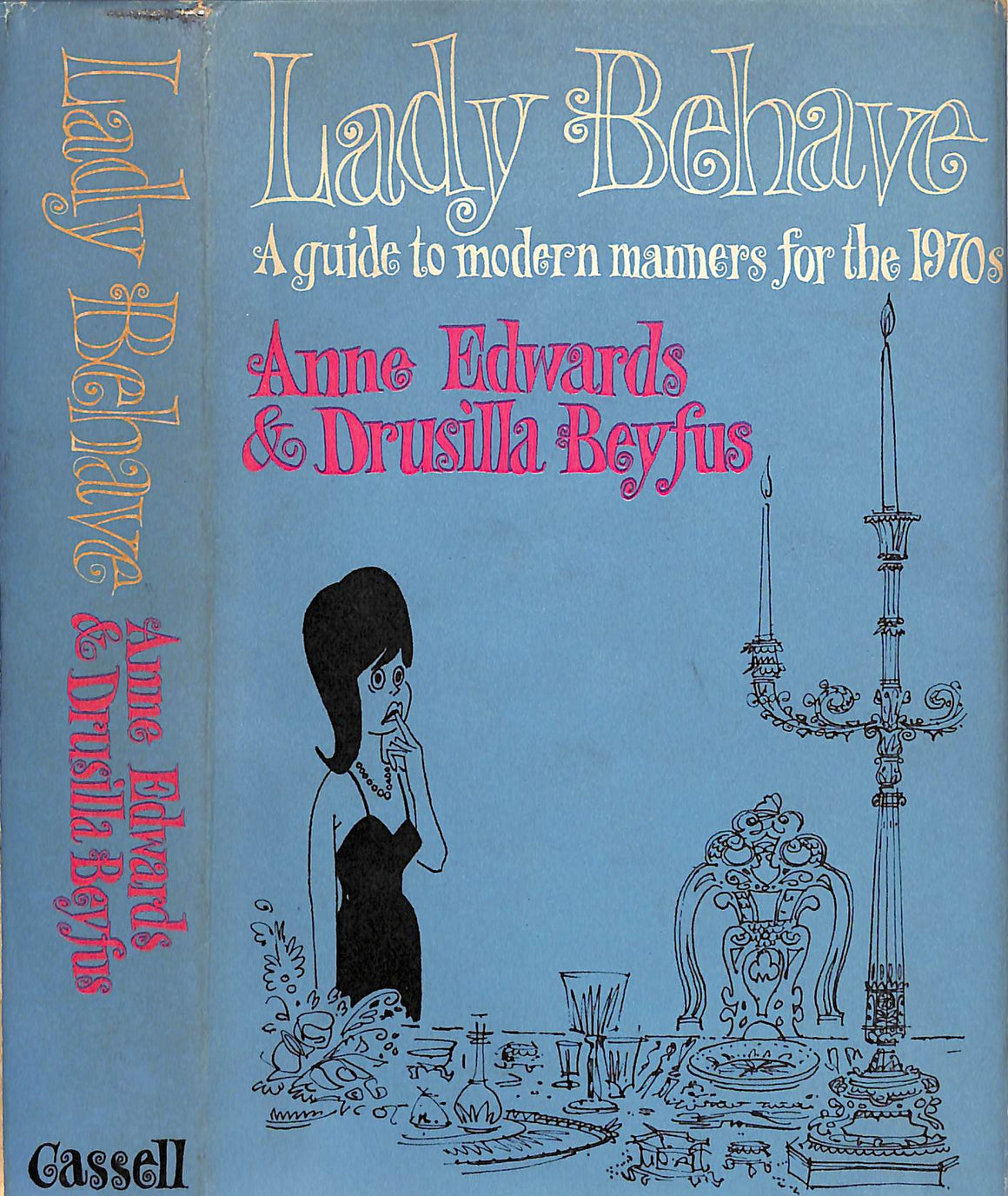 "Lady Behave: A Guide Modern Manners For The 1970s" 1969 EDWARDS, Anne & BEYFUS, Drusilla