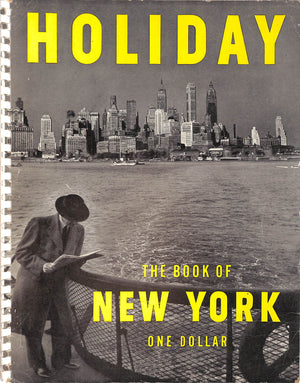 "Holiday: The Book Of New York" 1949 PATRICK, Ted [editor]