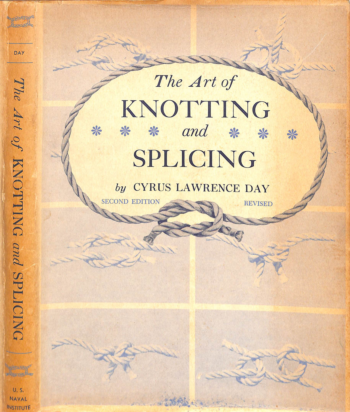 "The Art Of Knotting And Splicing" 1957 DAY, Cyrus Lawrence