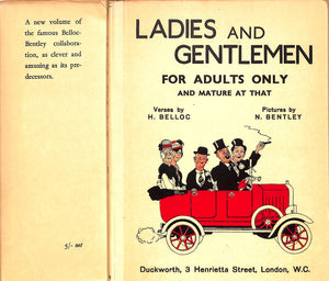 "Ladies And Gentlemen: For Adults Only - And Mature At That" 1932 BELLOC, H. [verses by]