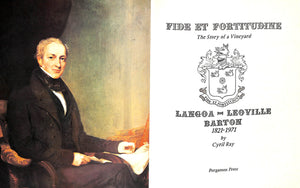 "Fide Et Fortitudine: The Story Of A Vineyard: Langoa-Leoville Barton" 1971 RAY, Cyril