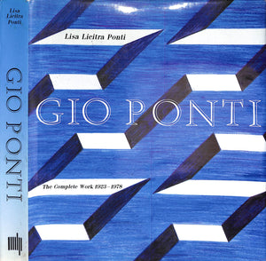 "Gio Ponti: The Complete Work 1923-1978" 1990 PONTI, Lisa Licitra (SOLD)