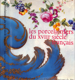 "Les Porcelainiers Du XXVIII Siecle Francais" 1964