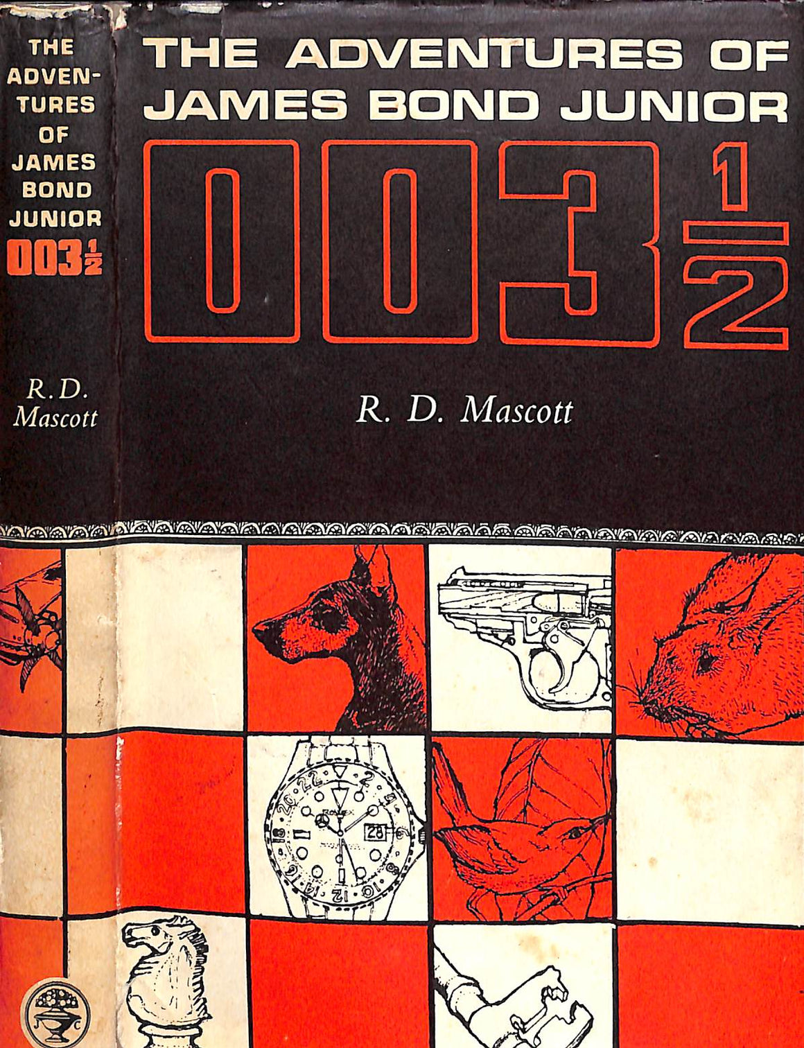 "The Adventures of James Bond Junior: 003 1/2" Mascott, R. D.