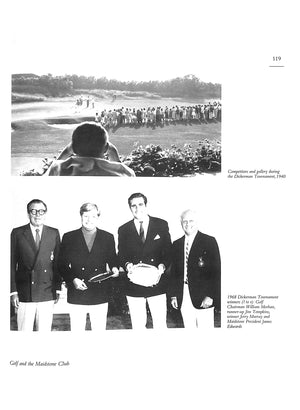 "The Maidstone Club: The First And Second Fifty Years 1891-1941-1991"