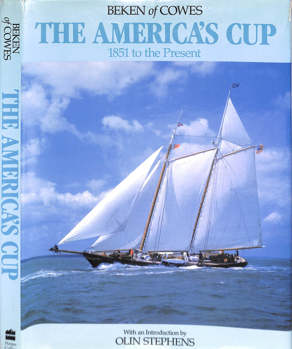 "Beken Of Cowes: The America's Cup 1851 To The Present" 1990 STEPHENS, Olin [introduction by]