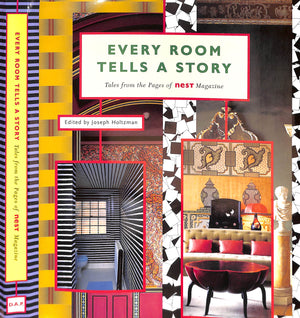 "Every Room Tells A Story Tales From The Pages Of Nest Magazine" 2001 HOLTZMAN, Joseph