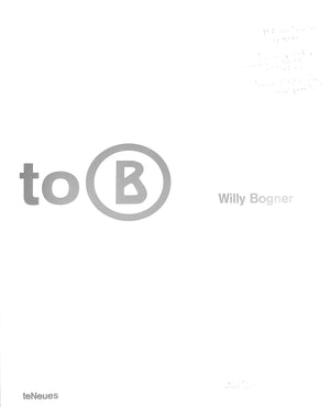 "To B: Willy Bogner" 2002