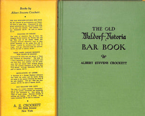 "The Old Waldorf-Astoria Bar Book With Amendments Due To Repeal Of The XVIIIth" 1935 CROCKETT, Albert Stevens