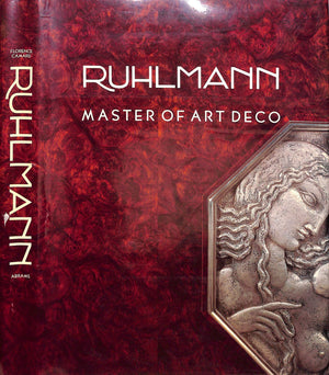"Ruhlmann: Master Of Art Deco" 1984 CAMARD, Florence (SOLD)