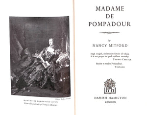 "Madame De Pompadour" 1954 MITFORD, Nancy