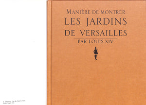 "Les Jardins De Versailles Par Louis XIV" 1992 DE MONTRER, Maniere