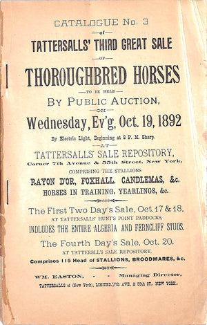 Tattersalls' Third Great Sale Of Thoroughbred Horses To Be Held By Public Auction - October 19, 1892