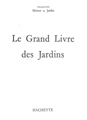 "Le Grand Livre Des Jardins" 1959 (SOLD)