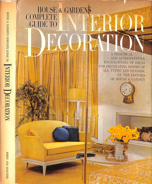 House & Garden's Complete Guide To Interior Decoration
