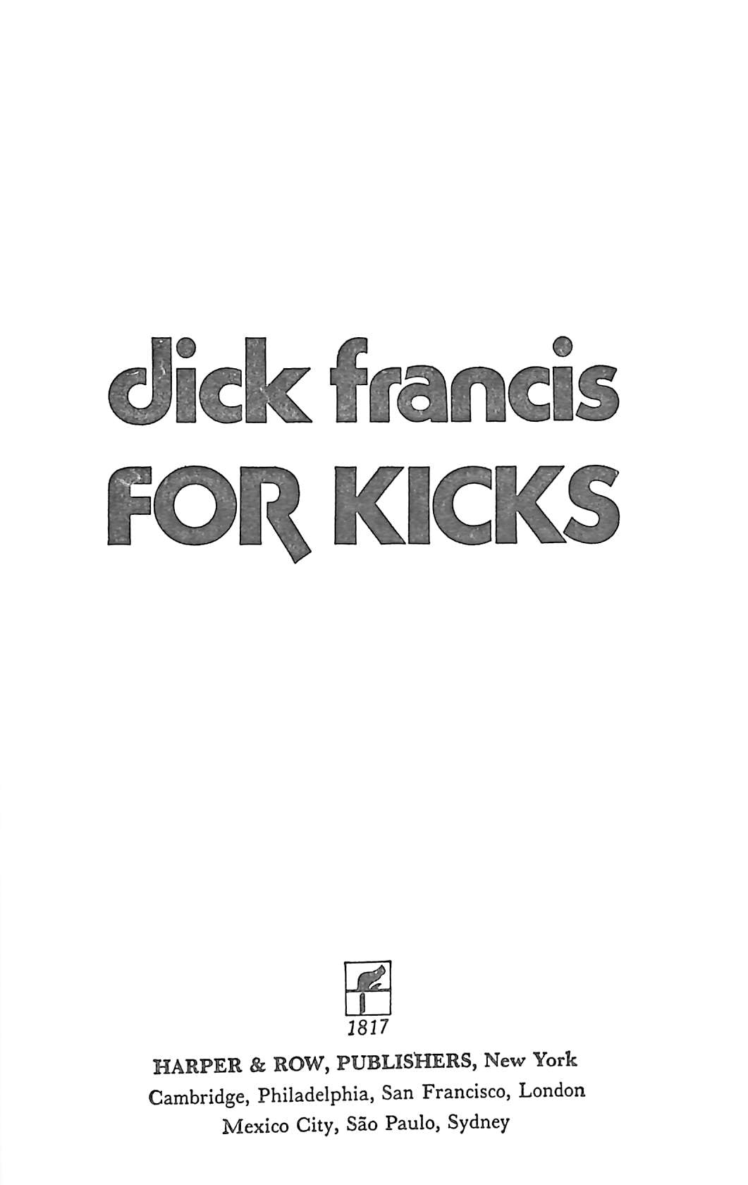 "For Kicks" 1965 FRANCIS, Dick