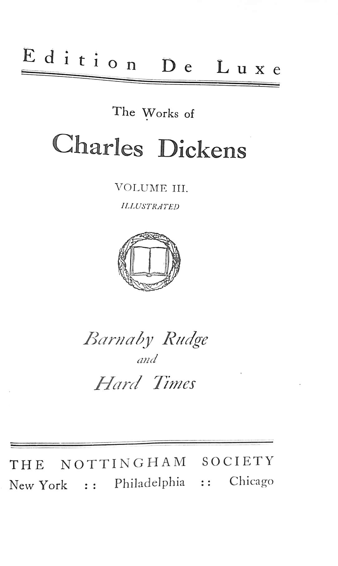 "The Works Of Charles Dickens 15 Volume Edition De Luxe" DICKENS, Charles