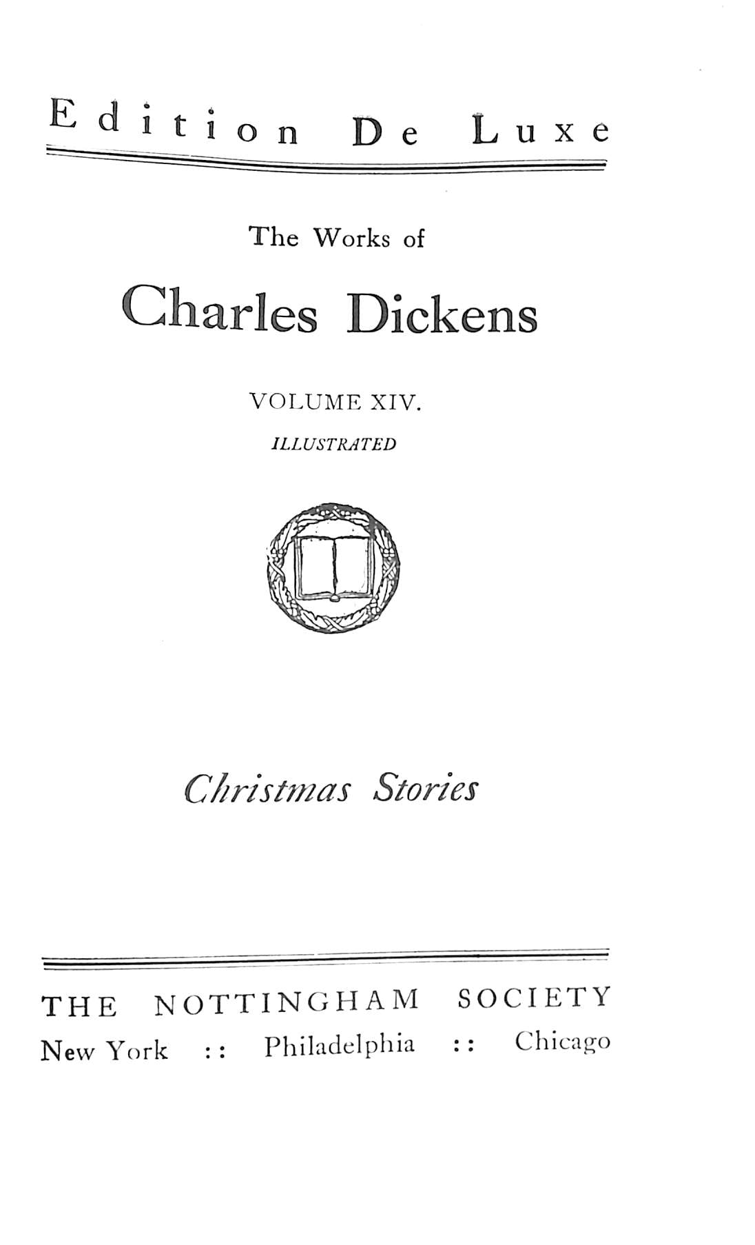 "The Works Of Charles Dickens 15 Volume Edition De Luxe" DICKENS, Charles