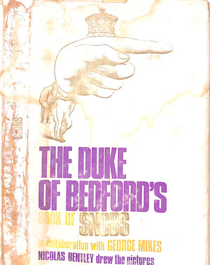 "The Duke Of Bedford's Book Of Snobs" 1965 John, Duke of Bedford (INSCRIBED)