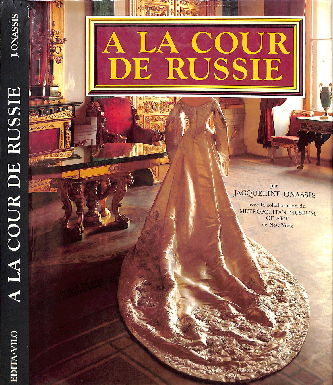 "A La Cour De Russie" 1977 ONASSIS, Jacqueline
