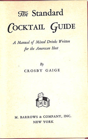 "The Standard Cocktail Guide" 1944 GAIGE, Crosby
