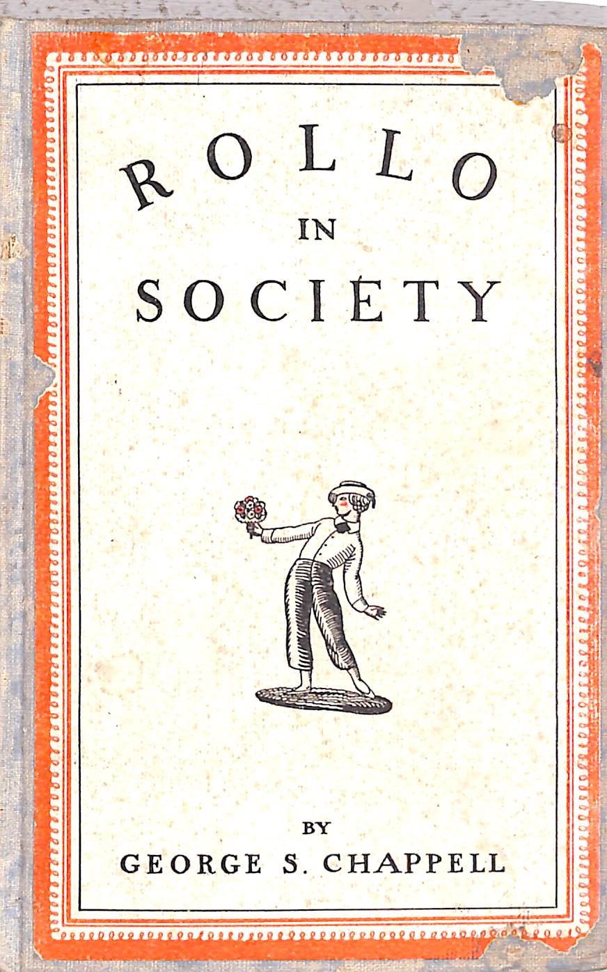 "Rollo In Society: A Guide For Youth" 1922 CHAPPELL, George S.
