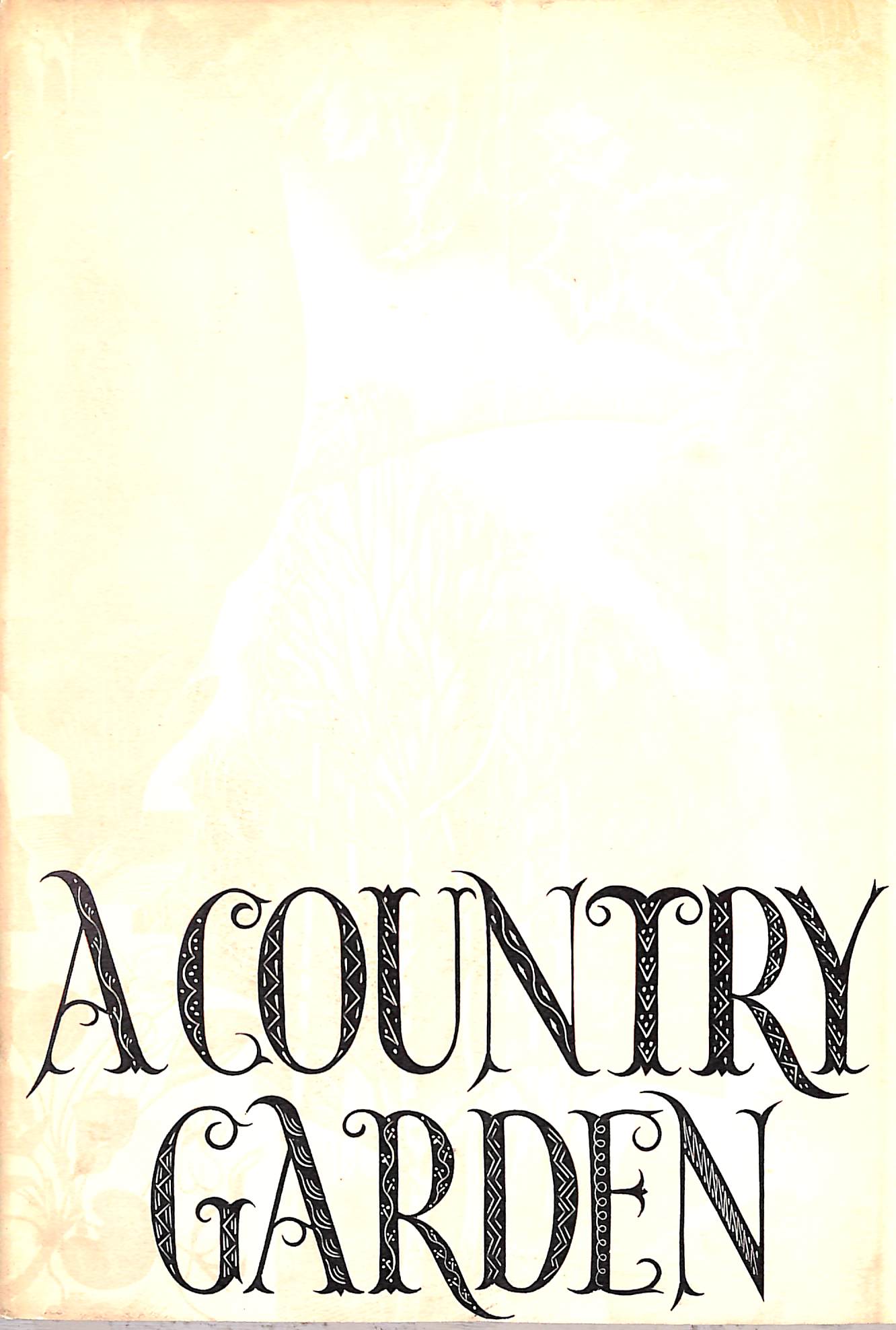 "A Country Garden" 1936 ARMITAGE, Ethel [written by]
