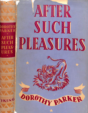 "After Such Pleasures" 1933 PARKER, Dorothy