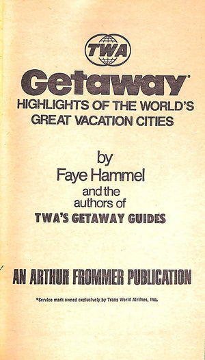"TWA Getaway Highlights Of The World's Great Cities" 1971 HAMMEL, Faye