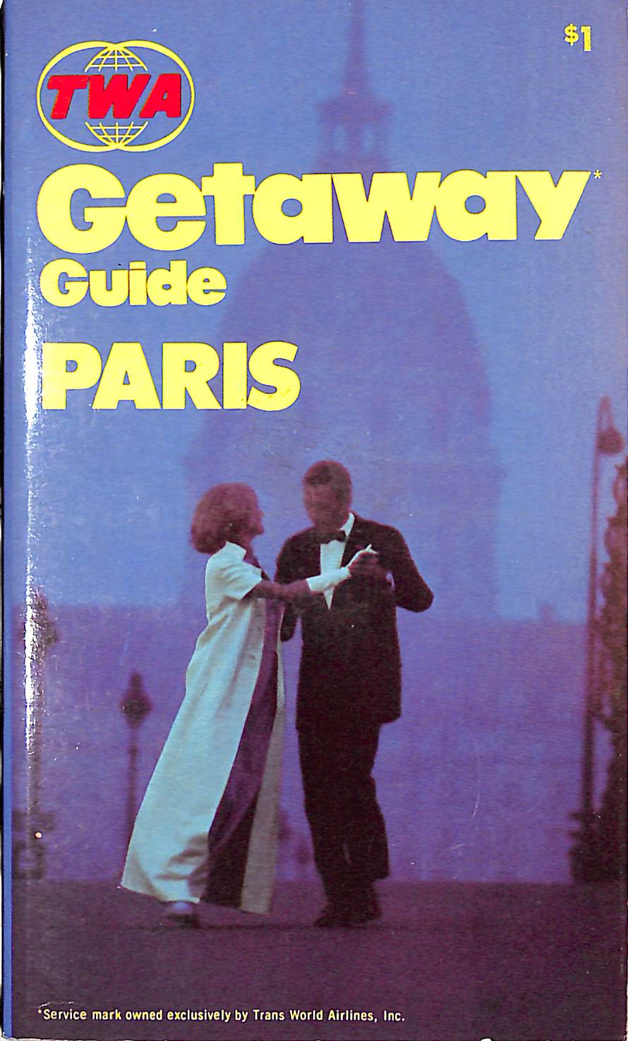"TWA Getaway Guide Paris" 1971 PORTER, Darwin and GODWIN, John