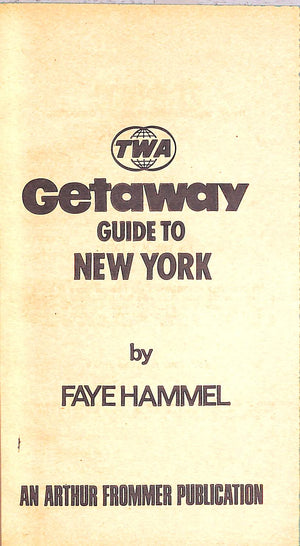 "TWA Getaway Guide New York" 1971 HAMMEL, Faye