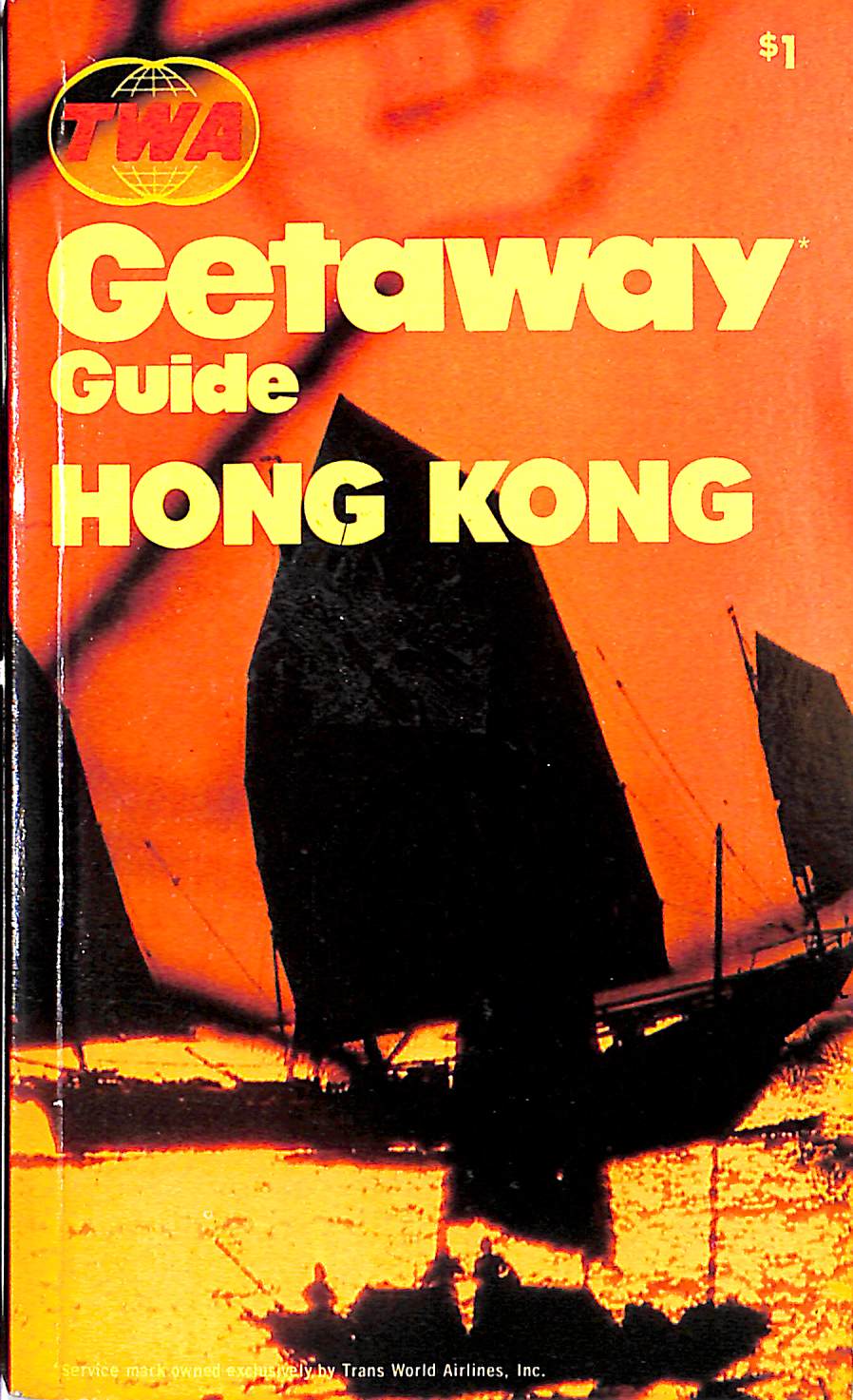 "TWA Getaway Guide Hong Kong" 1971 PECK, Ralph H.