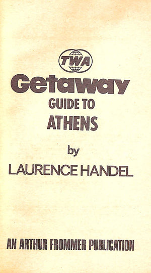 "TWA Getaway Guide Athens" 1971 HANDEL, Laurence