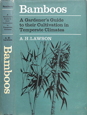 "Bamboos: A Gardener's Guide To Their Cultivation In Temperate Climates" 1968 LAWSON, A.H.